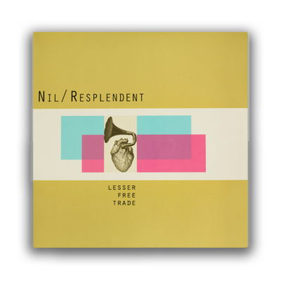 Nil/Resplendent – Lesser Free Trade LP