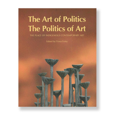 The Art of Politics, The Politics of Art