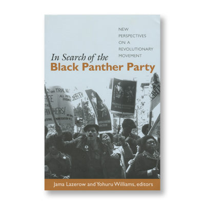 In Search of the Black Panther Party
