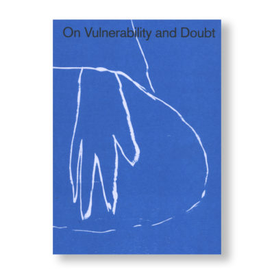 On Vulnerability and Doubt