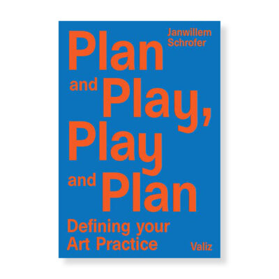 Plan and Play, Play and Plan: Defining Your Art Practice