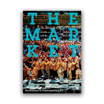Documents of Contemporary Art: The Market