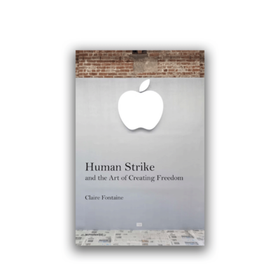 Human Strike and the Art of Creating Freedom