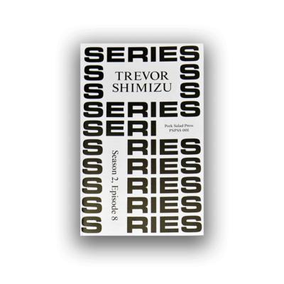 Series Series: Trevor Shimizu