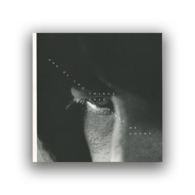 Daria Martin: One of the Things that Makes Me Doubt catalogue