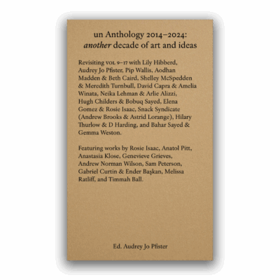 un Anthology 2014–2024: another decade of art and ideas