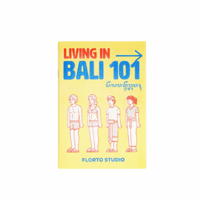 Living in Bali 101 - Florto Studio Binatang Press
