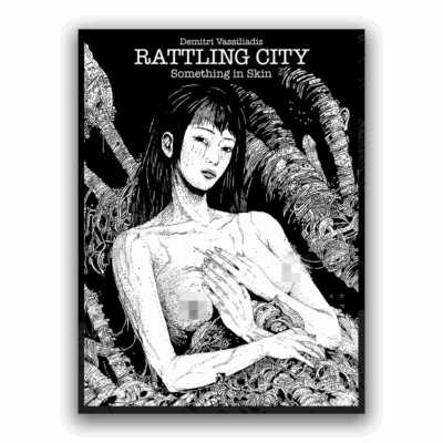 Rattling City #1 "something in skin"