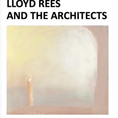 Lloyd Rees and the Architects