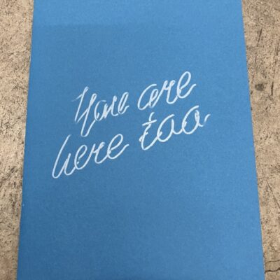 You Are Here Too