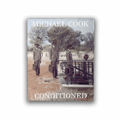 Conditioned by Michael Cook