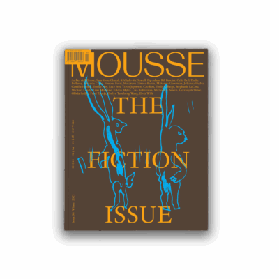 Mousse 90: The Fiction Issue