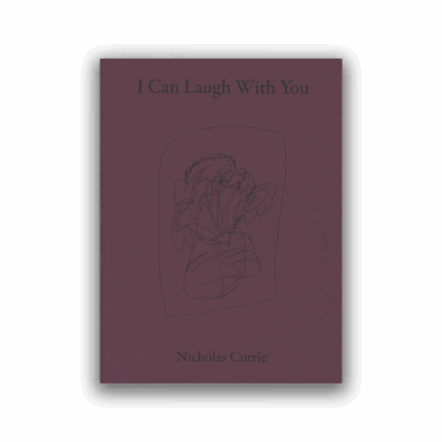 Nicholas Currie: I Can Laugh With You