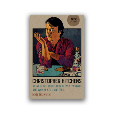 Christopher Hitchens by Ben Burgis