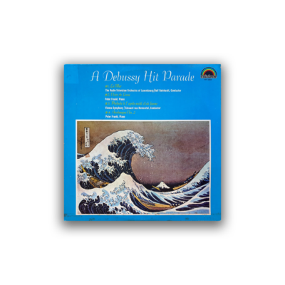 Claude Debussy - A Debussy Hit Parade