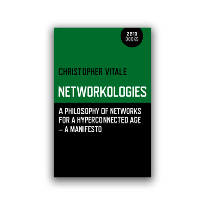 Networkologies by Christopher Vitale