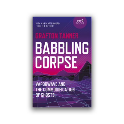 Babbling Corpse by Grafton Tanner
