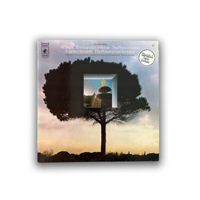 Respighi* : Ormandy* - The Philadelphia Orchestra – Respighi: The Fountains Of Rome / The Pines Of Rome