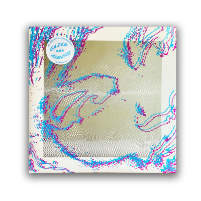 VA - Gazed and Bemused: Hazy Sounds from the Meanjin Underground (limited edition)