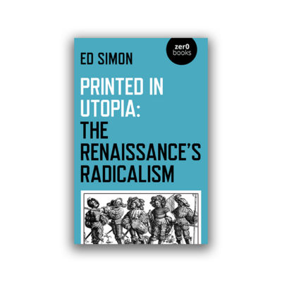 Printed in Utopia by Ed Simon