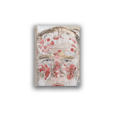 The Patron: Michael R. Buxton AM