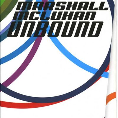 UNBOUND BY MARSHAL MCLUHAN