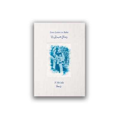 Love Letters to Baba by N Mo’alla