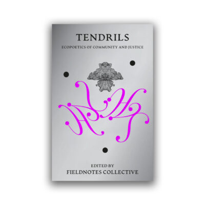 Tendrils: Ecopoetics of Community and Justice