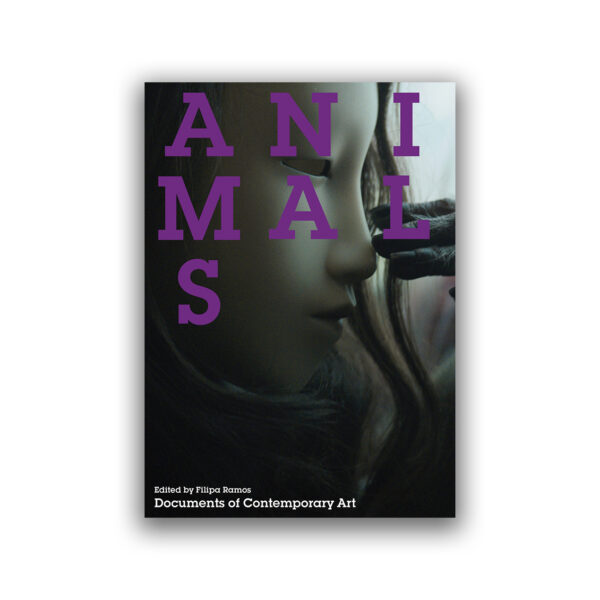 Documents of Contemporary Art: Animals | Institute of Modern Art